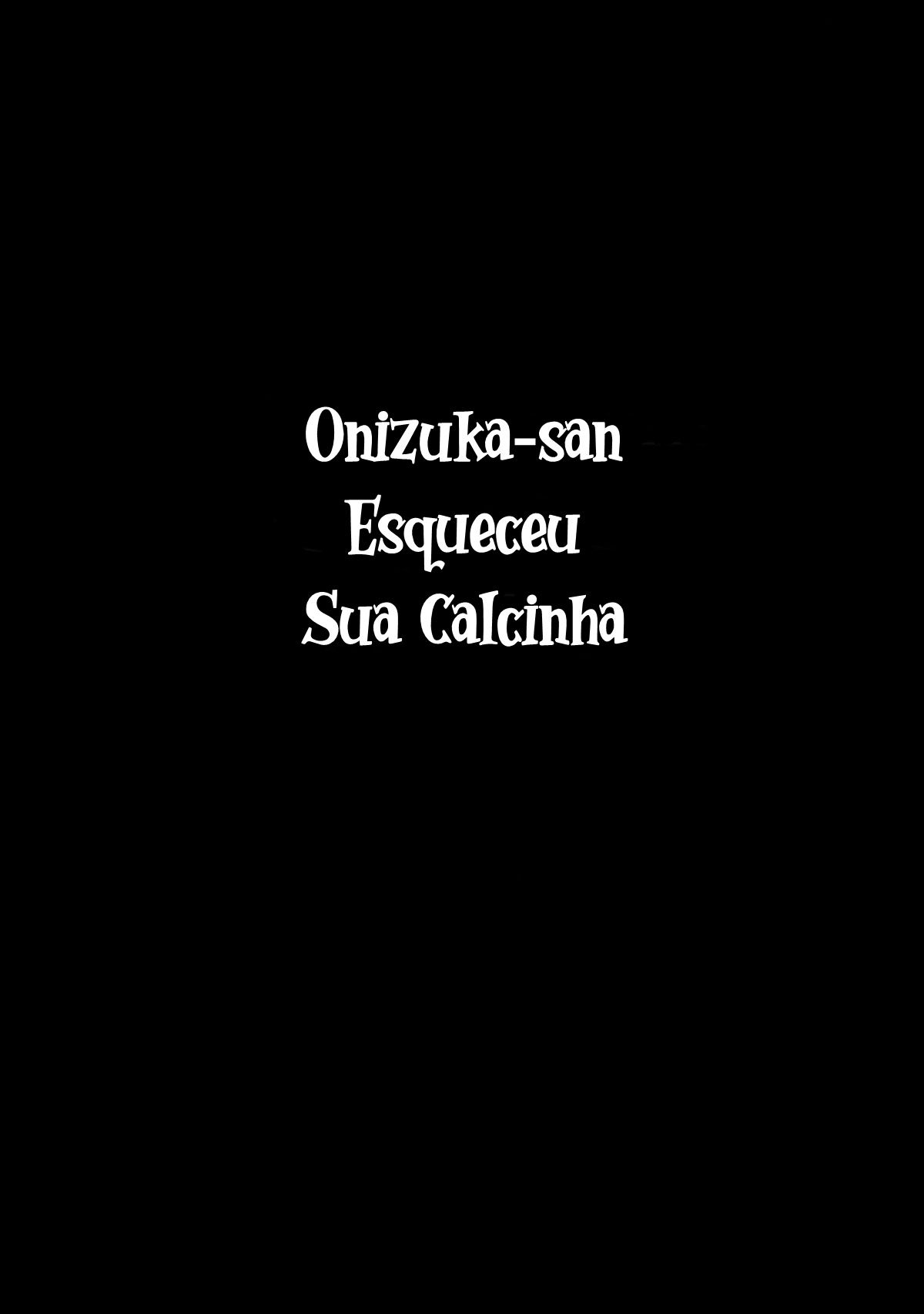 Onizuka-san Esqueceu Sua Calcinha - Foto 4